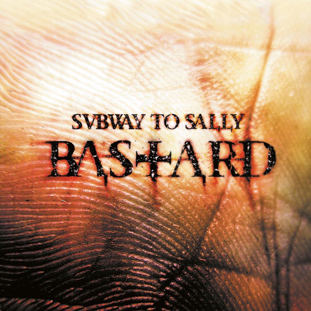 Subway to Sally: Bastard (2007) Book Cover