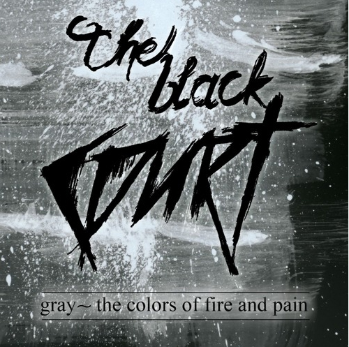 The Black Court: gray ~ the colors of fire and pain (2015) Book Cover