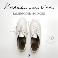 Herman van Veen: Fallen oder Springen