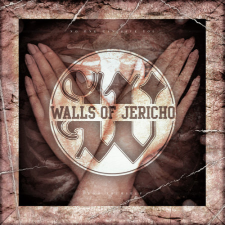 Walls of Jericho: No One Can Save You From Yourself (2016) Book Cover